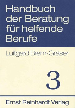 Handbuch der Beratung für helfende Berufe. Band 3 (eBook, PDF) - Brem-Gräser, Luitgard