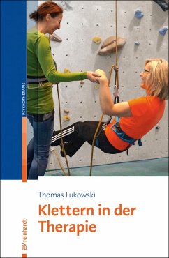 Klettern in der Therapie (eBook, PDF) - Lukowski, Thomas