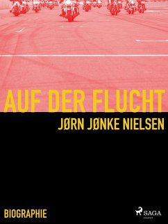 Auf der Flucht - mein Leben als Hells Angel (eBook, ePUB) - Nielsen, Jørn