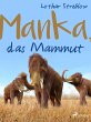 Manka, das Mammut (eBook, ePUB) - Bild 1