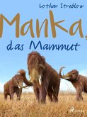 Manka, das Mammut (eBook, ePUB)