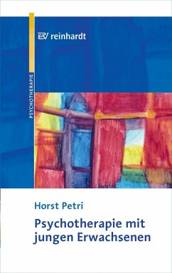 Psychotherapie mit jungen Erwachsenen (eBook, PDF) - Petri, Horst