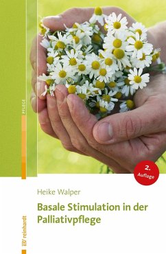 Basale Stimulation in der Palliativpflege (eBook, PDF) - Walper, Heike
