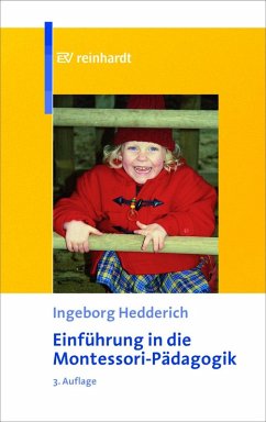 Einführung in die Montessori-Pädagogik (eBook, PDF) - Hedderich, Ingeborg