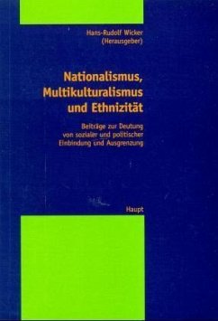 Nationalismus, Multikulturalismus und Ethnizität - Hans-Rudolf Wicker (Autor)