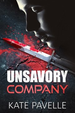 Unsavory Company (eBook, ePUB) - Pavelle, Kate