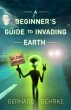 A Beginner's Guide to Invading Earth... - Bild 1
