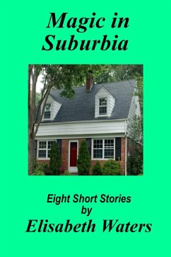 Magic in Suburbia (eBook, ePUB) - Waters, Elisabeth