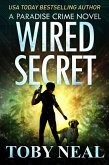 Wired Secret (Paradise Crime Thrillers, #7) (eBook, ePUB)