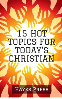 Cover 15 Hot Topics For Today's Christian (eBook, ePUB)