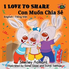 I Love to Share Con Muốn Chia Sẻ (eBook, ePUB) - Admont, Shelley; KidKiddos Books