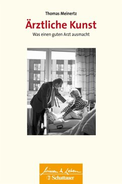 Ärztliche Kunst (Wissen & Leben) (eBook, ePUB) - Meinertz, Thomas