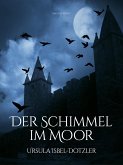 Der Schimmel im Moor (eBook, ePUB)