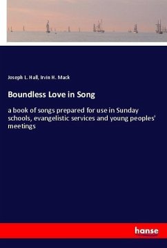 Boundless Love in Song - Hall, Joseph L.;Mack, Irvin H.