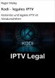 Kodi - legales IPTV (eBook, ePUB) - Bild 1