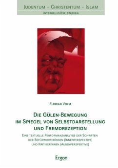 Die Gülen-Bewegung im Spiegel von Selbstdarstellung und Fremdrezeption - Volm, Florian