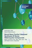 Novel Nano Ferrite Catalysed Synthesis Of Some Heterocyclic Compounds