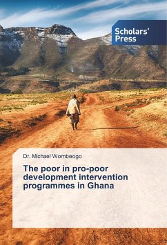 The poor in pro-poor development intervention programmes in Ghana - Wombeogo, Michael