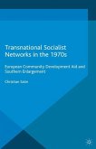 Transnational Socialist Networks in the 1970s