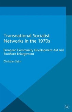Transnational Socialist Networks in the 1970s - Salm, Christian