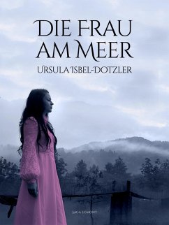 Die Frau am Meer (eBook, ePUB) - Isbel-Dotzler, Ursula