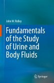 Fundamentals of the Study of Urine and Body Fluids