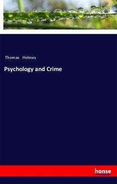 Psychology and Crime - Holmes, Thomas