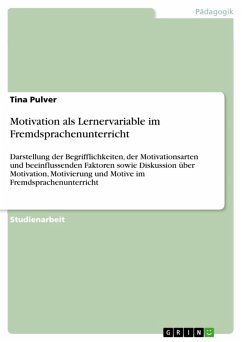 Motivation als Lernervariable im Fremdsprachenunterricht (eBook, ePUB) - Pulver, Tina