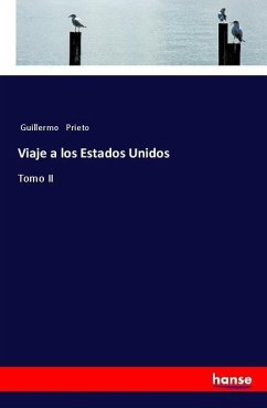 Viaje a los Estados Unidos - Prieto, Guillermo