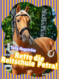 Rette die Reitschule Petra! (eBook, ePUB) - Hagström, Torbjörg