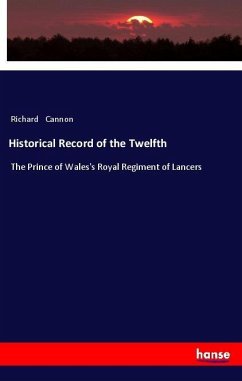 Historical Record of the Twelfth - Cannon, Richard