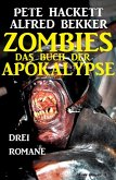 Zombies Das Buch der Apokalypse (eBook, ePUB)