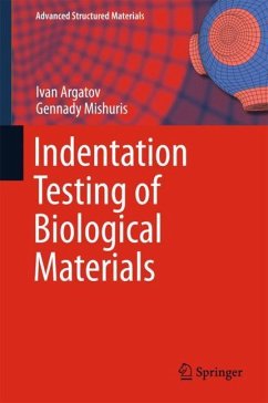 Indentation Testing of Biological Materials - Argatov, Ivan;Mishuris, Gennady