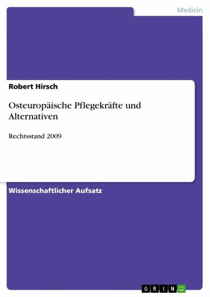Osteuropäische Pflegekräfte und Alternativen (eBook, ePUB)