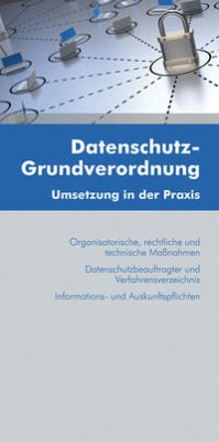 Datenschutz-Grundverordnung - Goger, Harald; Schoeller, Stefan