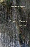 Verloren Wasser Verloren Wasser