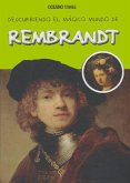 Descubriendo El Mágico Mundo de Rembrandt