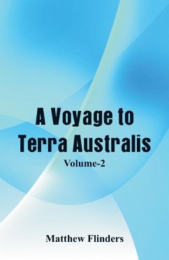 A Voyage to Terra Australis - Flinders, Matthew