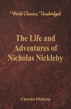 The Life And Adventures Of Nicholas Nickleby - Dickens, Charles