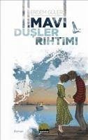 Mavi Düsler Rihtimi - Güler, Erdem