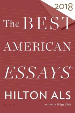 The Best American Essays 2018 - Als, Hilton; Atwan, Robert