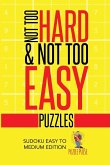Not Too Hard & Not Too Easy Puzzles