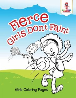 Fierce Girls Don't Faint - Coloring Bandit