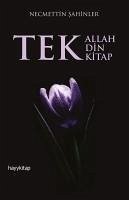 Tek Allah, Tek Din, Tek Kitap - Sahinler, Necmettin