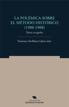 La polémica sobre el método histórico, 1900-1908 : textos escogidos