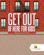 Get Out of Here For Kids - Bild 1