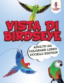 Vista Di Birdseye