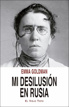 Mi desilusión en Rusia - Goldman, Emma