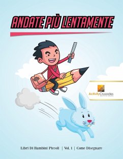 Andate Più Lentamente - Activity Crusades