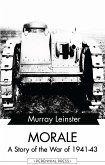 Morale - A Story of the War of 1941-43 (eBook, ePUB)